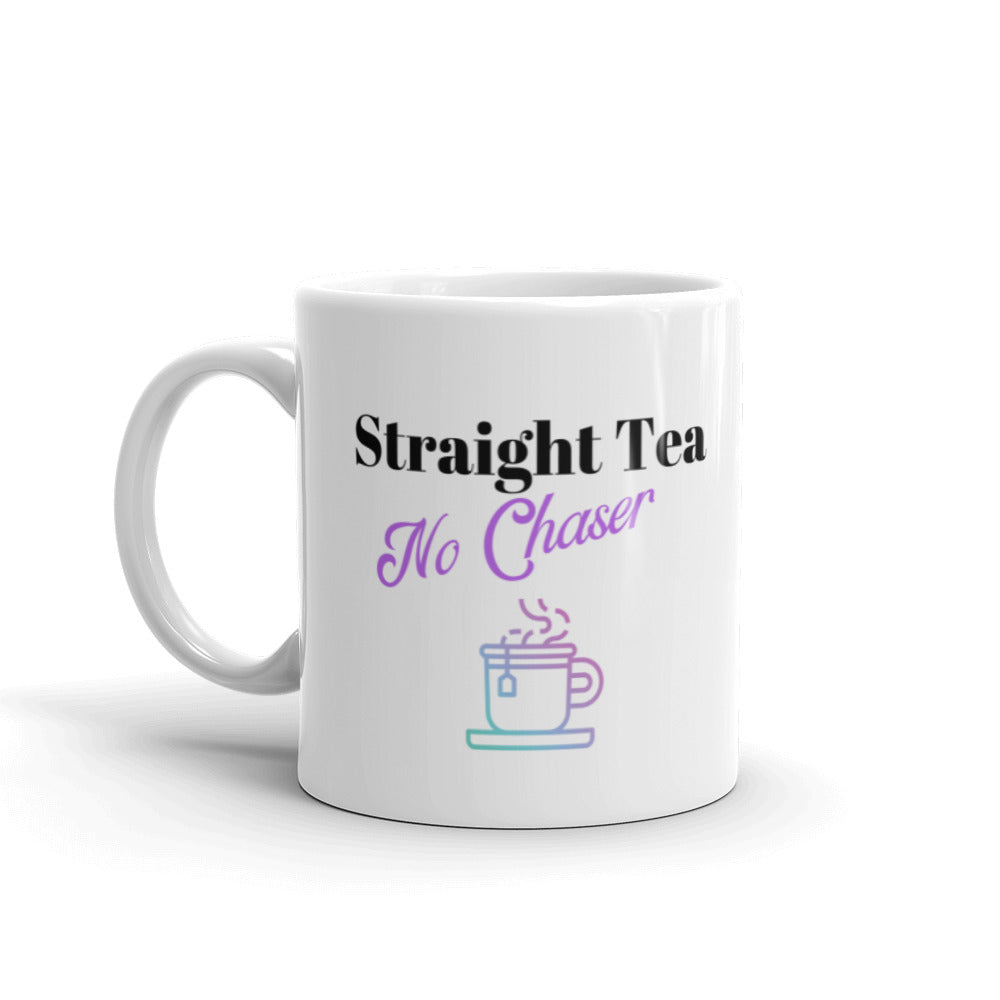 Straight Tea No Chaser!
